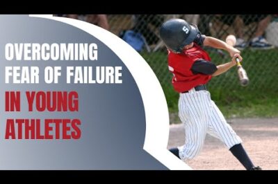 Overcoming Fear of Failure Tips for Youth Baseball & Softball